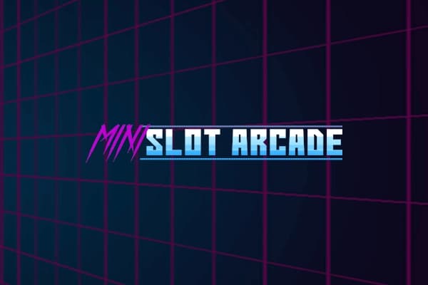 Mini Slot Arcade